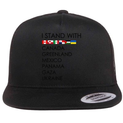 I Stand With Canada Greenland Mexico Panama Gaza Ukraine Flat Bill Trucker Hat