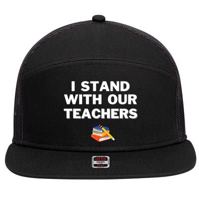 I Stand With Our Teachers & Stand Against Book Banning 7 Panel Mesh Trucker Snapback Hat