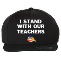 I Stand With Our Teachers & Stand Against Book Banning Wool Snapback Cap