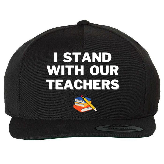 I Stand With Our Teachers & Stand Against Book Banning Wool Snapback Cap