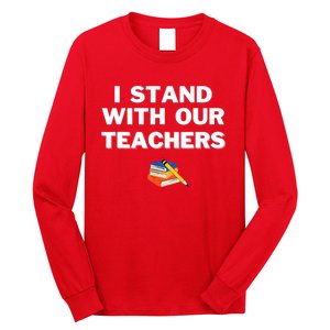 I Stand With Our Teachers & Stand Against Book Banning Long Sleeve Shirt