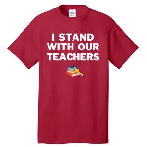 I Stand With Our Teachers & Stand Against Book Banning Tall T-Shirt