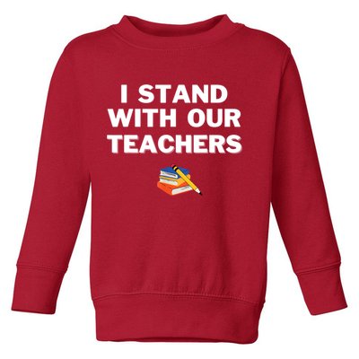I Stand With Our Teachers & Stand Against Book Banning Toddler Sweatshirt
