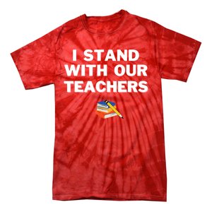 I Stand With Our Teachers & Stand Against Book Banning Tie-Dye T-Shirt