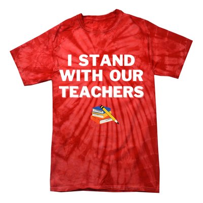 I Stand With Our Teachers & Stand Against Book Banning Tie-Dye T-Shirt