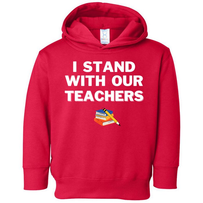 I Stand With Our Teachers & Stand Against Book Banning Toddler Hoodie