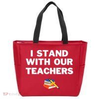 I Stand With Our Teachers & Stand Against Book Banning Zip Tote Bag