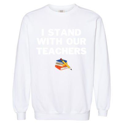I Stand With Our Teachers & Stand Against Book Banning Garment-Dyed Sweatshirt