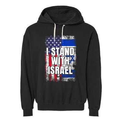 I Stand With Israel USA Israeli Flag Garment-Dyed Fleece Hoodie