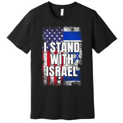 I Stand With Israel USA Israeli Flag Premium T-Shirt