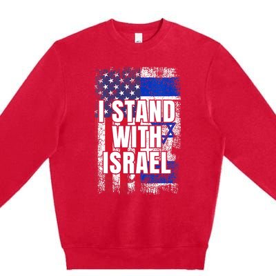 I Stand With Israel USA Israeli Flag Premium Crewneck Sweatshirt