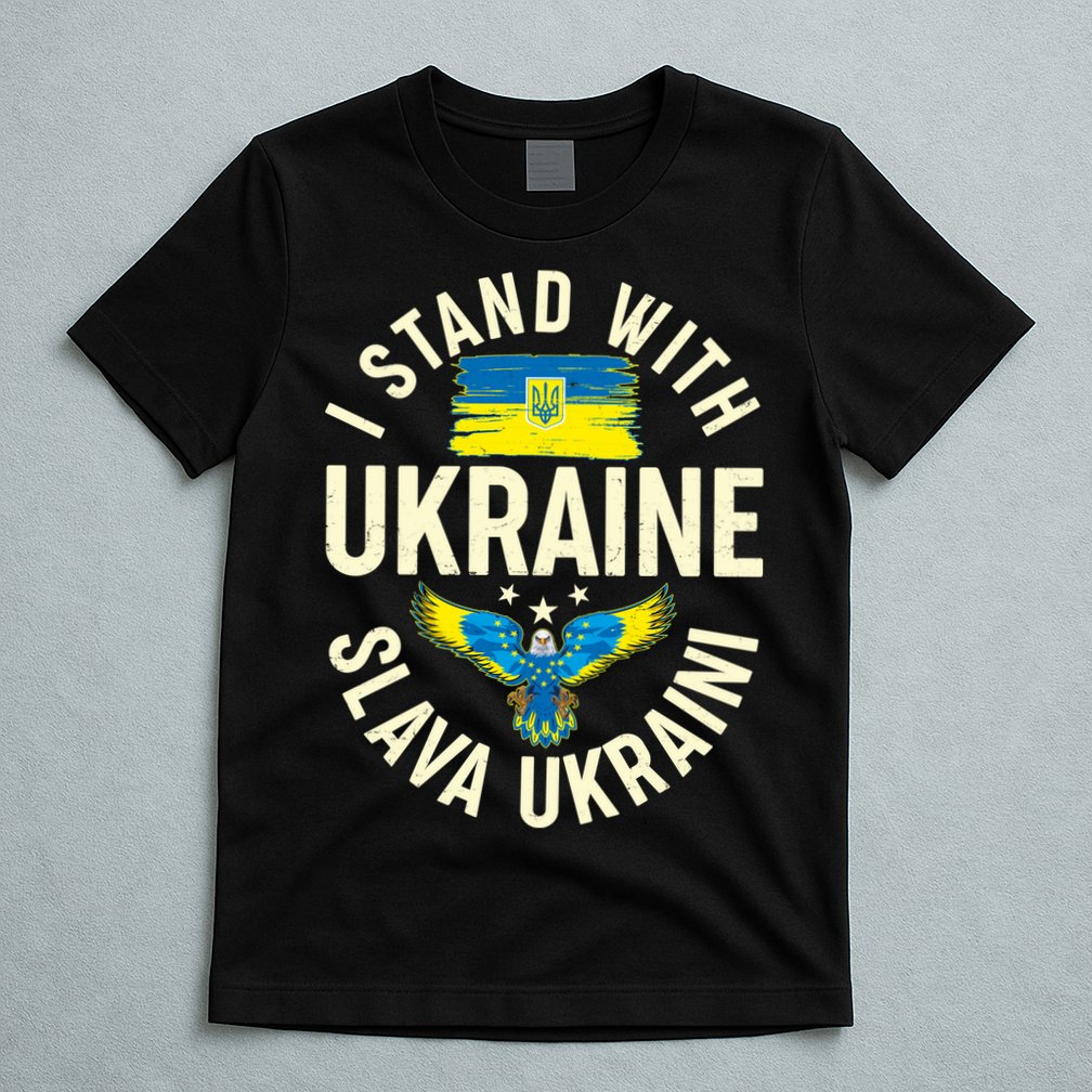 I Stand With Ukraine Slava Ukraini T-Shirt