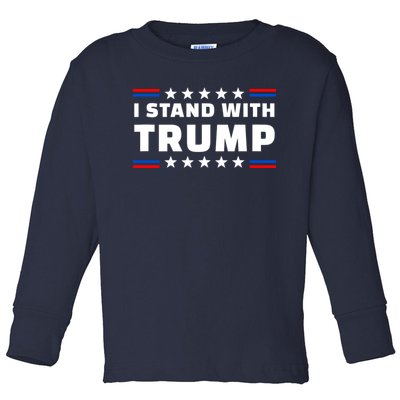 I Stand With Trump Pro Trump Supporter Free Trump Toddler Long Sleeve Shirt