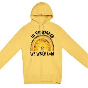 In September We Wear Gold Rainbow Hood Cancer Awareness Gift Premium Pullover Hoodie