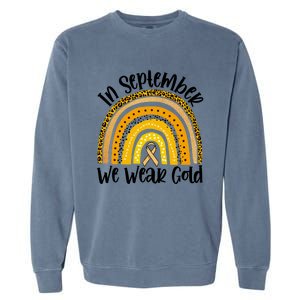 In September We Wear Gold Rainbow Hood Cancer Awareness Gift Garment-Dyed Sweatshirt