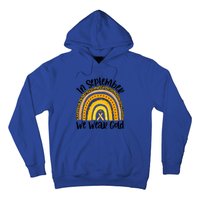 In September We Wear Gold Rainbow Hood Cancer Awareness Gift Hoodie