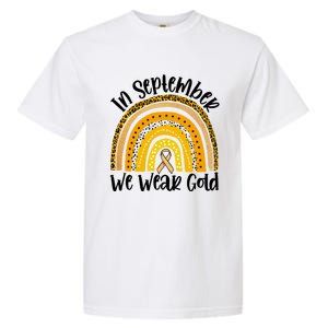 In September We Wear Gold Rainbow Hood Cancer Awareness Gift Garment-Dyed Heavyweight T-Shirt