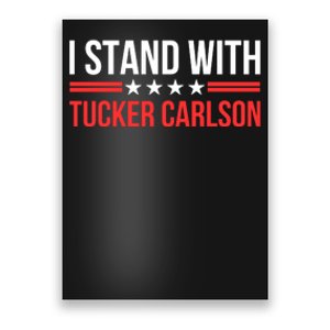 I Stand With Tucker Carlson Poster