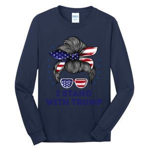 I Stand With Trump Tall Long Sleeve T-Shirt