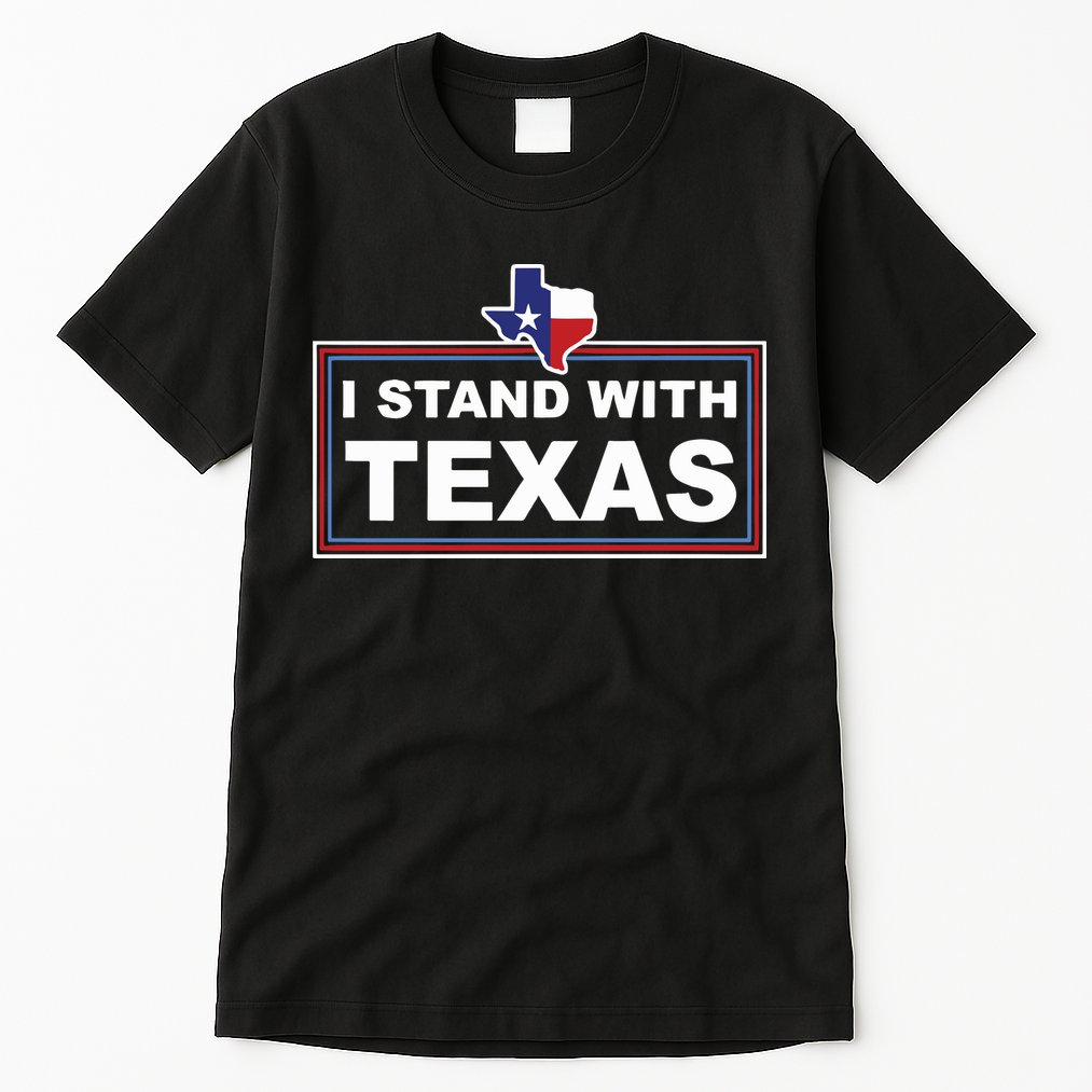 I Stand With Texas Luke Rudkow Tall T-Shirt