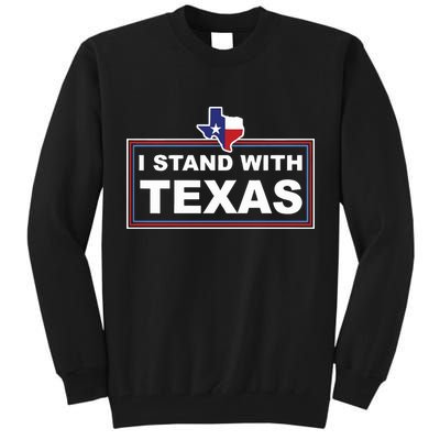 I Stand With Texas Luke Rudkow Tall Sweatshirt