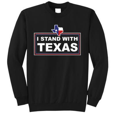 I Stand With Texas Luke Rudkow Tall Sweatshirt