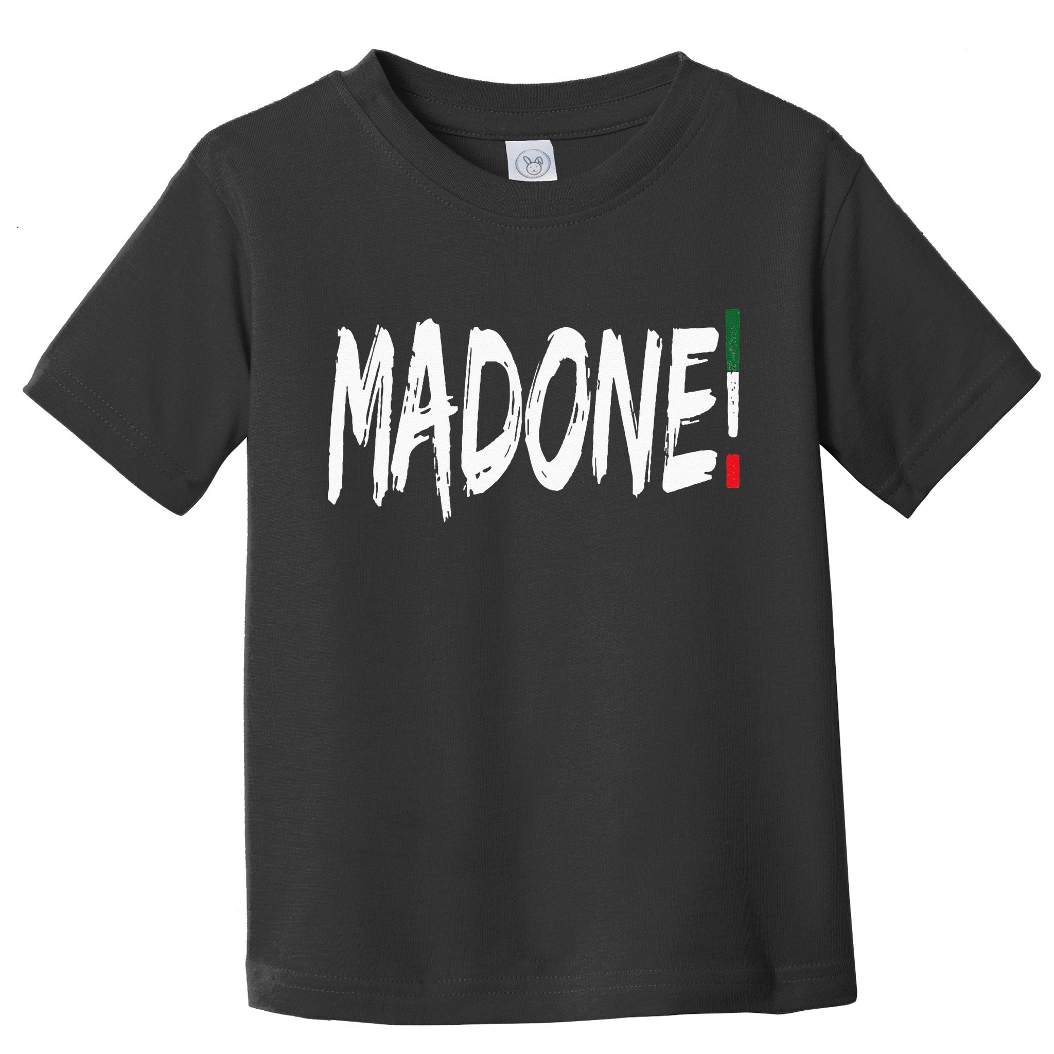 Italian Slang Word Madone Toddler T-Shirt