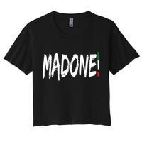 Italian Slang Word Madone Women's Crop Top Tee