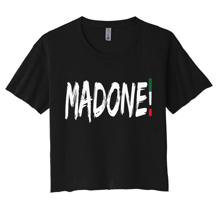 Italian Slang Word Madone Women's Crop Top Tee