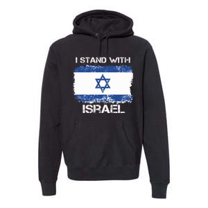 I Stand With Israel Support Israel Love Israeli Brotherhood Premium Hoodie