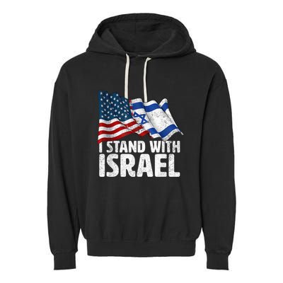 I Stand With Israel USA American Flag w/ Israel Flag Garment-Dyed Fleece Hoodie