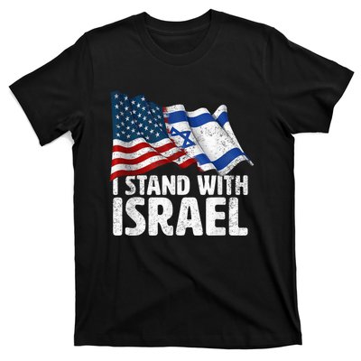 I Stand With Israel USA American Flag w/ Israel Flag T-Shirt