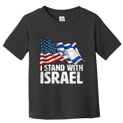 I Stand With Israel USA American Flag w/ Israel Flag Toddler T-Shirt