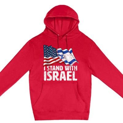 I Stand With Israel USA American Flag w/ Israel Flag Premium Pullover Hoodie