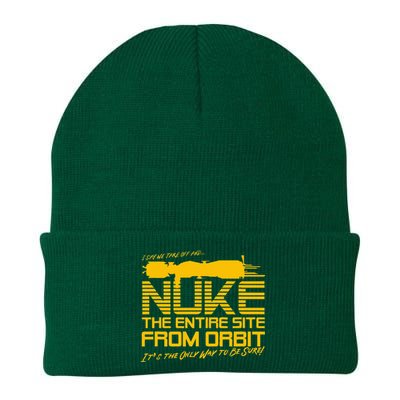 I Say We Take Off And Nuke The Entire Site From Orbit Quote Knit Cap Winter Beanie