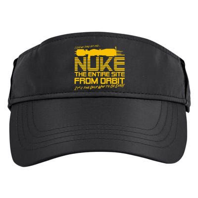 I Say We Take Off And Nuke The Entire Site From Orbit Quote Adult Drive Performance Visor