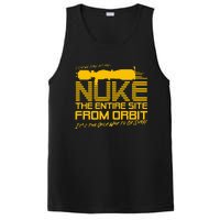 I Say We Take Off And Nuke The Entire Site From Orbit Quote PosiCharge Competitor Tank