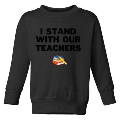 I Stand With Our Teachers & Stand Against Book Banning Toddler Sweatshirt
