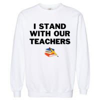 I Stand With Our Teachers & Stand Against Book Banning Garment-Dyed Sweatshirt