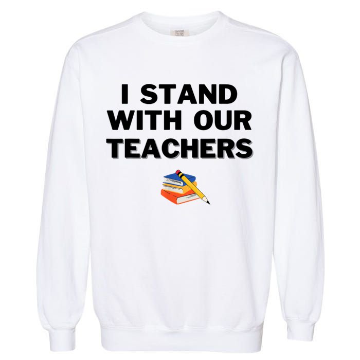 I Stand With Our Teachers & Stand Against Book Banning Garment-Dyed Sweatshirt