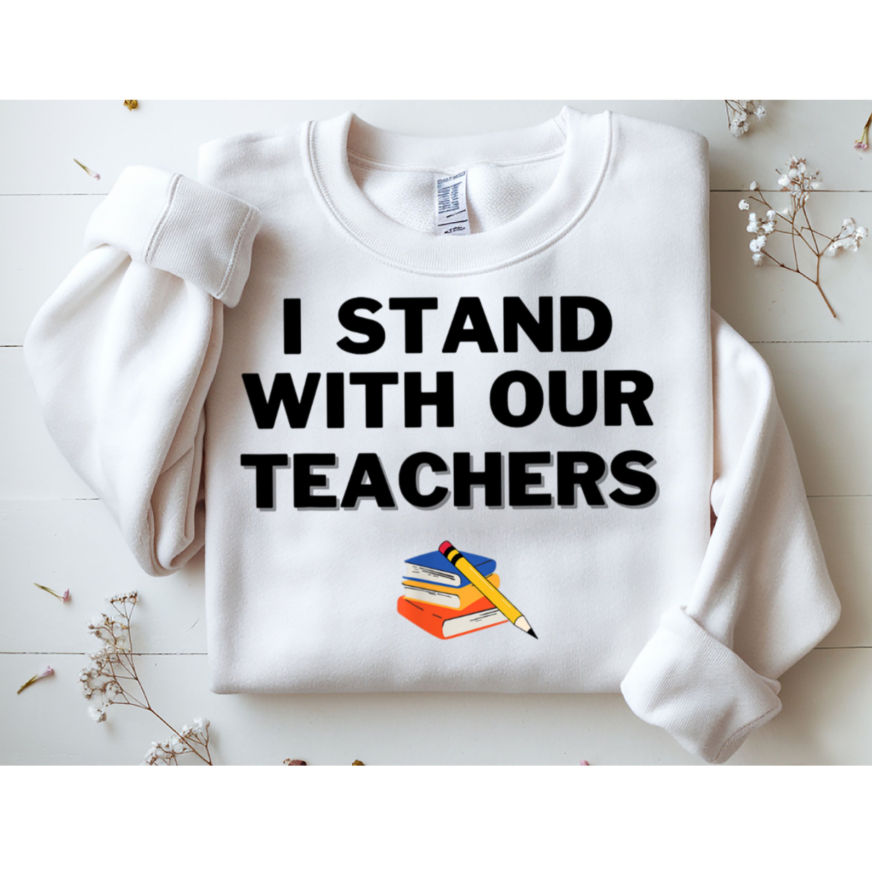 I Stand With Our Teachers & Stand Against Book Banning Sweatshirt