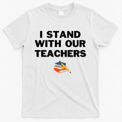 I Stand With Our Teachers & Stand Against Book Banning T-Shirt