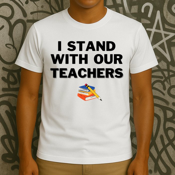 I Stand With Our Teachers & Stand Against Book Banning T-Shirt