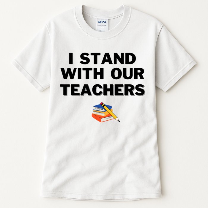 I Stand With Our Teachers & Stand Against Book Banning Tall T-Shirt