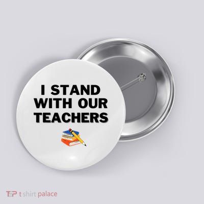 I Stand With Our Teachers & Stand Against Book Banning Button
