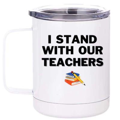 I Stand With Our Teachers & Stand Against Book Banning 12 oz Stainless Steel Tumbler Cup