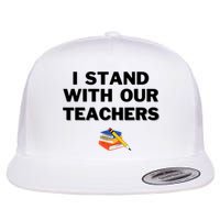 I Stand With Our Teachers & Stand Against Book Banning Flatbill Hat