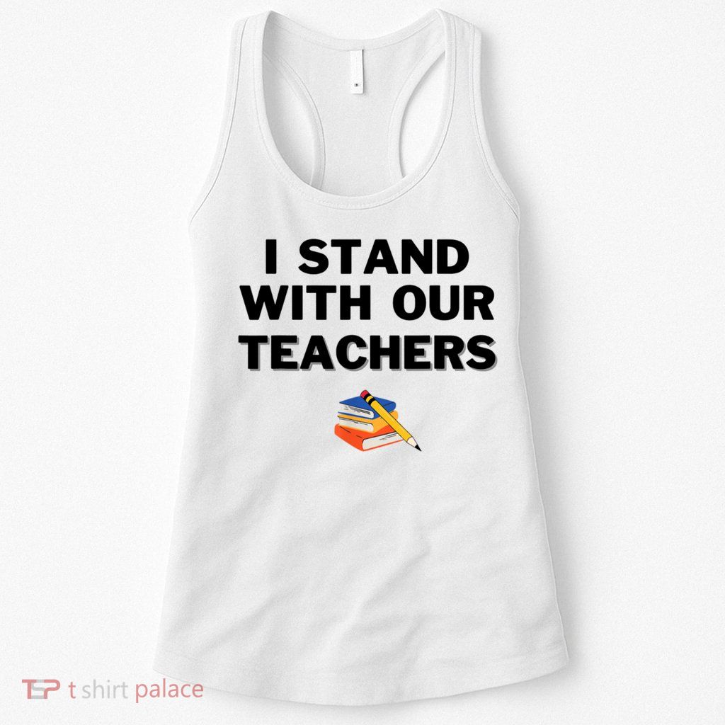 I Stand With Our Teachers & Stand Against Book Banning Womens Tank Top