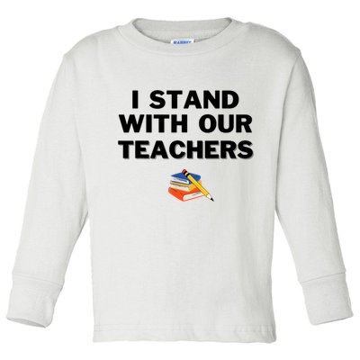 I Stand With Our Teachers & Stand Against Book Banning Toddler Long Sleeve Shirt
