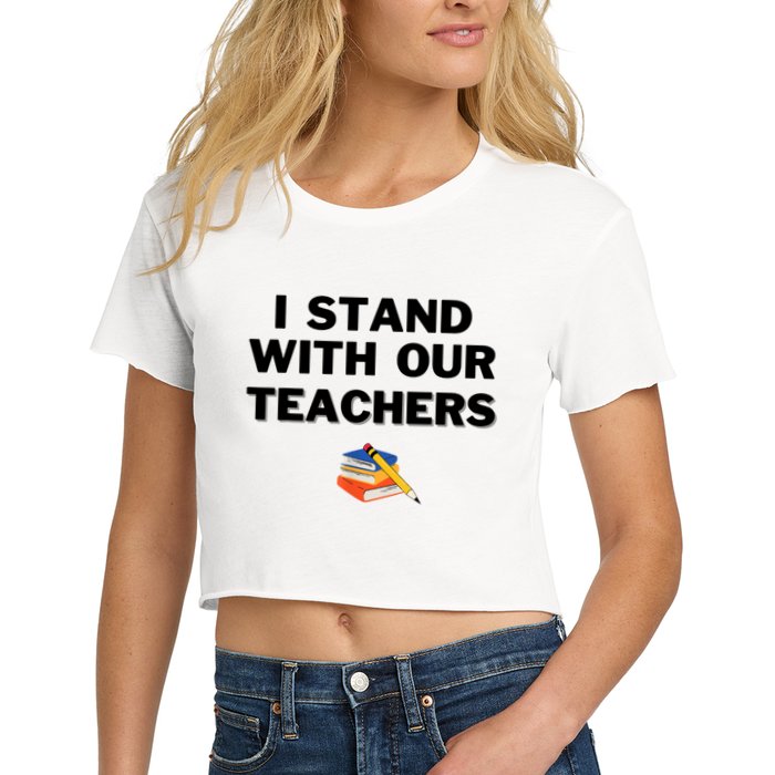 I Stand With Our Teachers & Stand Against Book Banning Crop Top